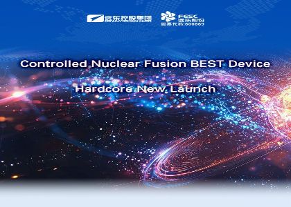 Far East Smart Energy Secures the Contract for the Controllable Nuclear Fusion B...